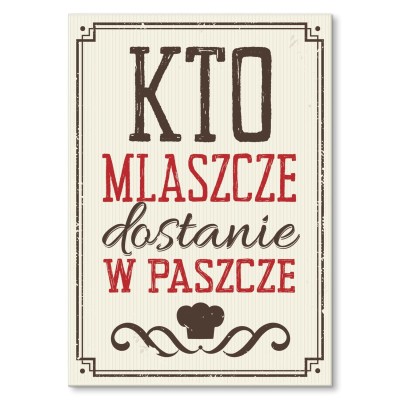Plakat metalowy Kto mlaszcze