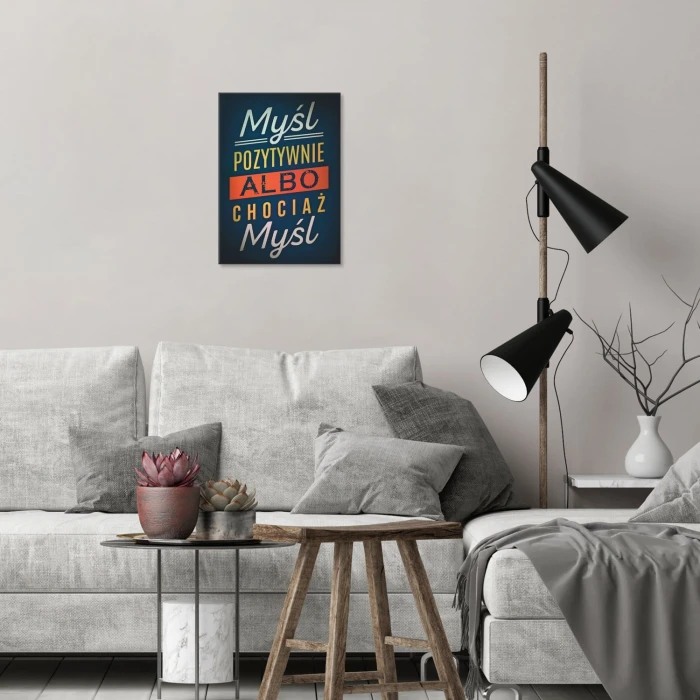 Plakat metalowy Myśl pozytywnie