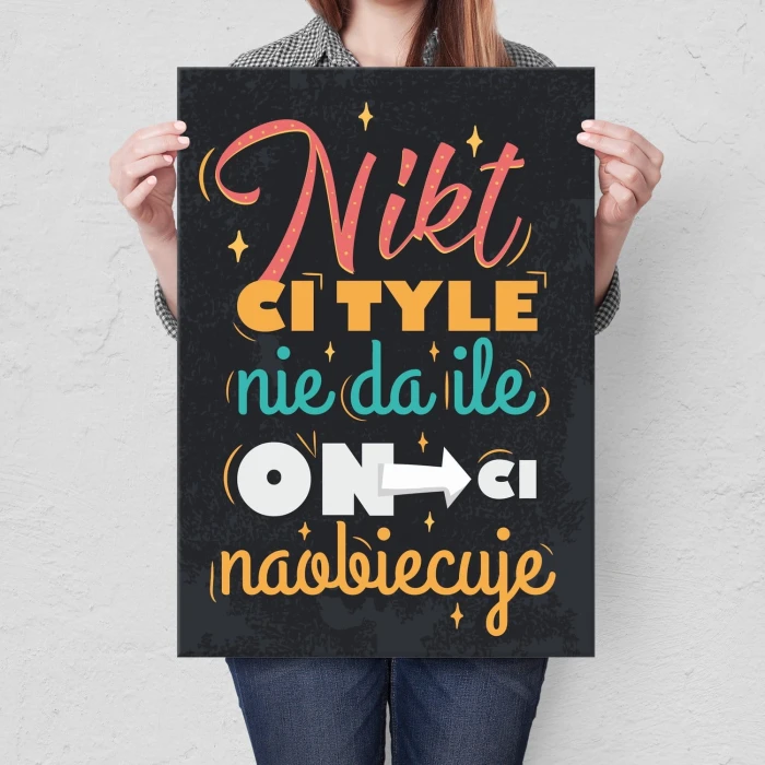 Plakat metalowy Nikt ci tyle nie da