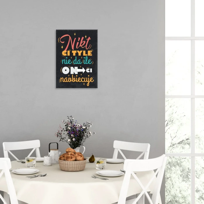 Plakat metalowy Nikt ci tyle nie da