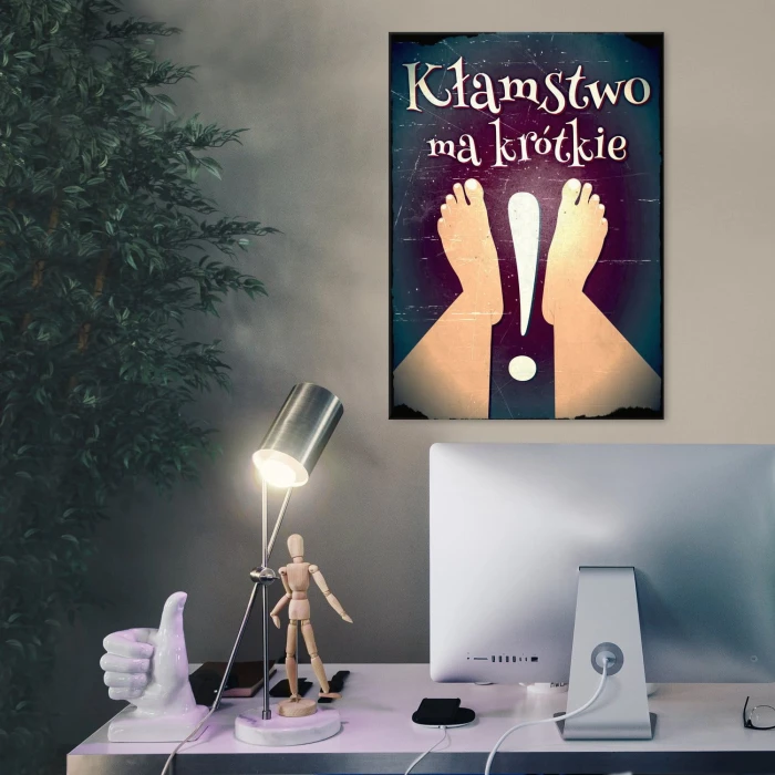 Plakat metalowy Kłamstwo ma krótkie nogi Prezent
