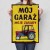 Plakat metalowy Mój garaż moje zasady Ursus Prezent
