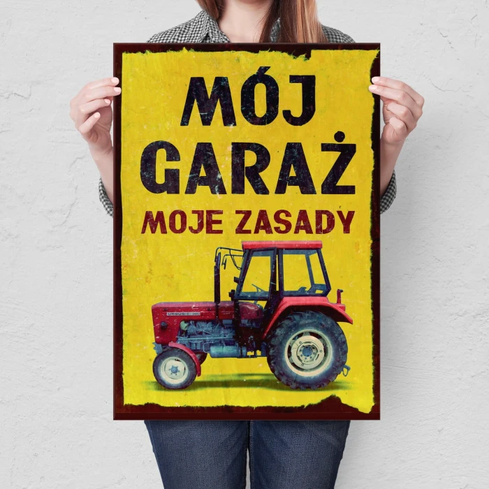 Plakat metalowy Mój garaż moje zasady Ursus Prezent