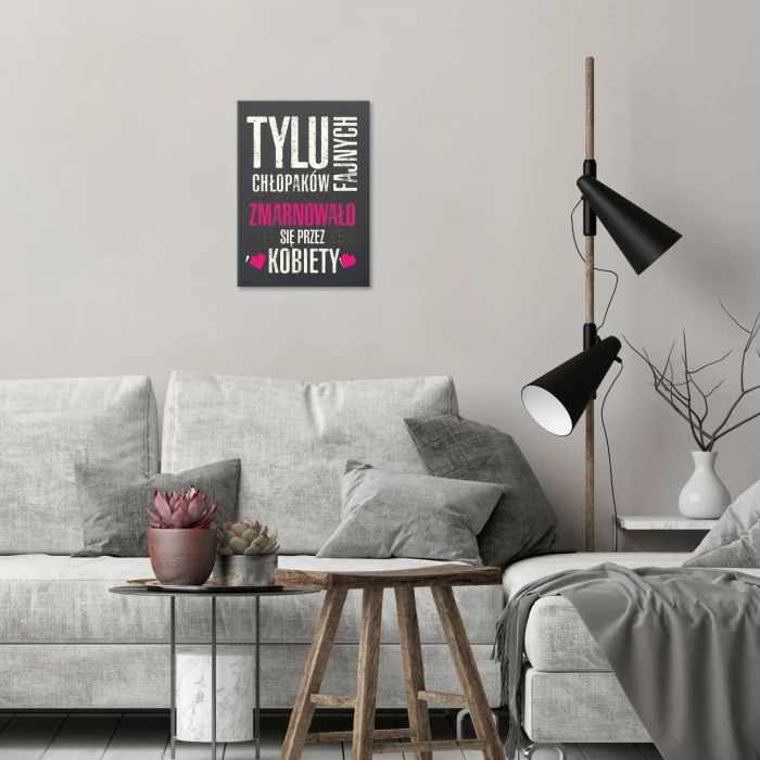 Plakat metalowy Zmarnowani przez kobiety Prezent