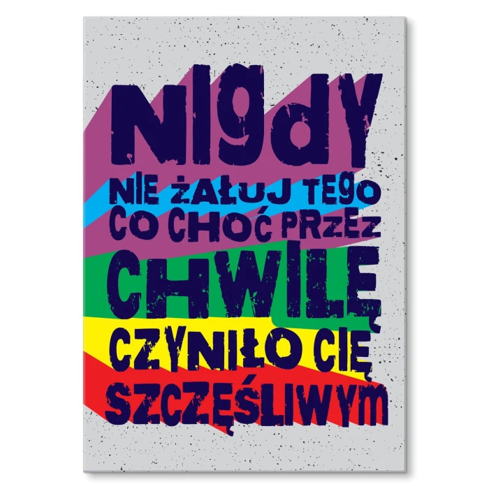 Plakat metalowy Nie żałuj Prezent