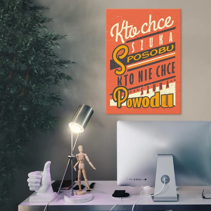 Plakat metalowy Kto chce szuka sposobu