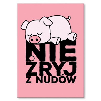 Plakat metalowy Nie żryj z nudów Prezent