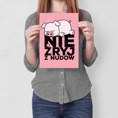 Plakat metalowy Nie żryj z nudów Prezent
