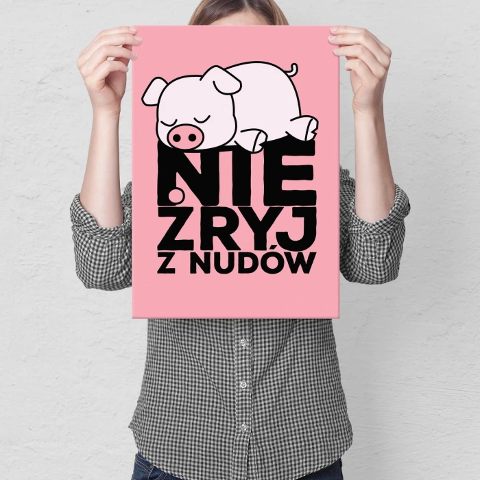 Plakat metalowy Nie żryj z nudów Prezent