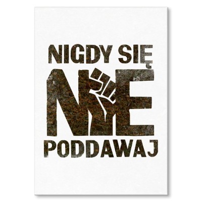 Plakat metalowy Nigdy się nie poddawaj Prezent