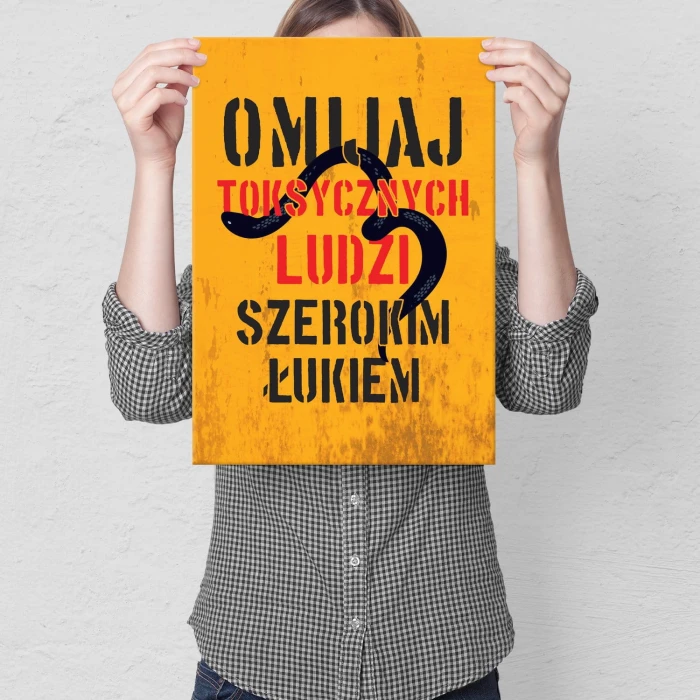 Plakat metalowy Omijaj toksycznych ludzi Prezent