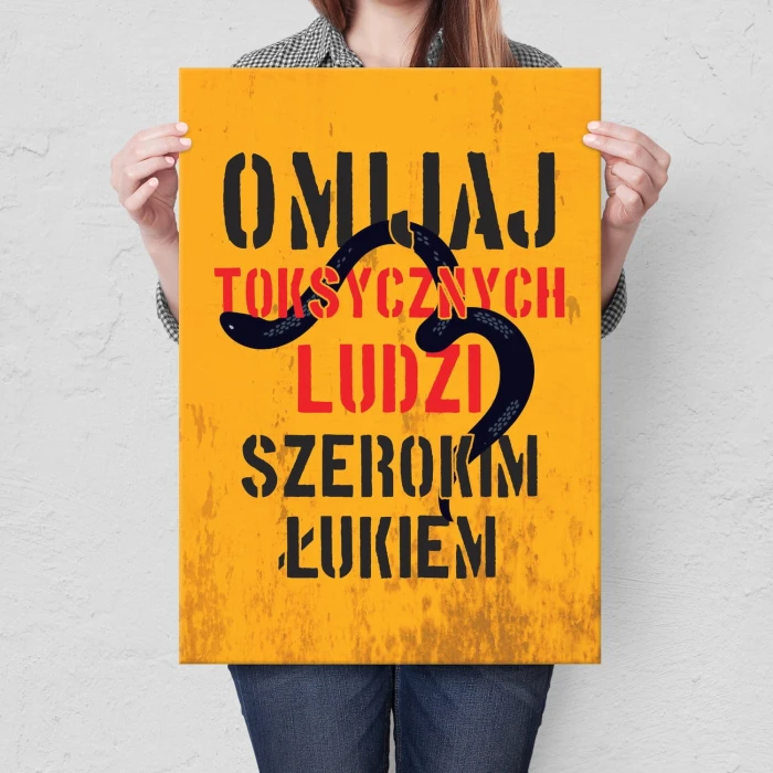 Plakat metalowy Omijaj toksycznych ludzi Prezent