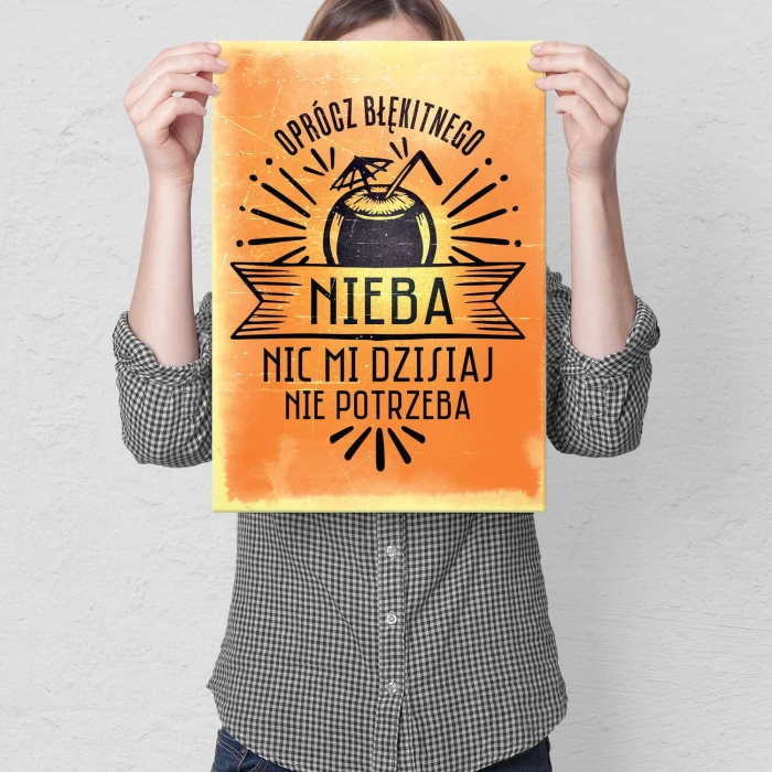 Plakat metalowy Oprócz błękitnego nieba Prezent