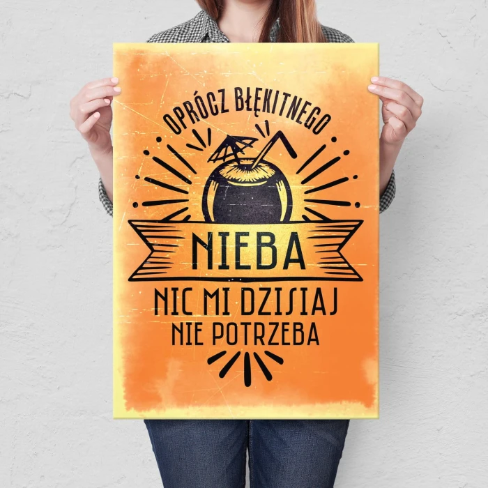 Plakat metalowy Oprócz błękitnego nieba Prezent