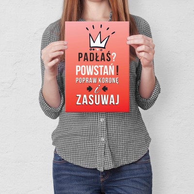 Plakat metalowy Padłaś ? Powstań ! Prezent