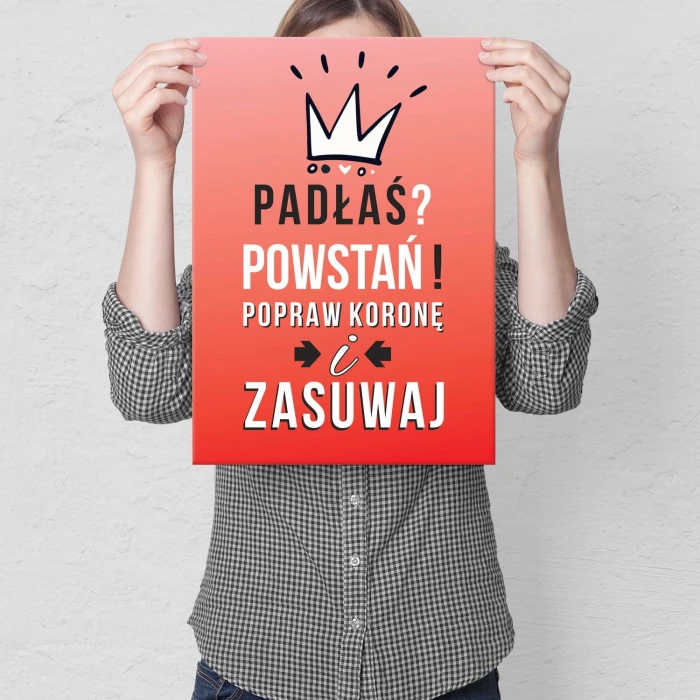 Plakat metalowy Padłaś ? Powstań ! Prezent