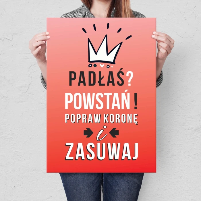Plakat metalowy Padłaś ? Powstań ! Prezent