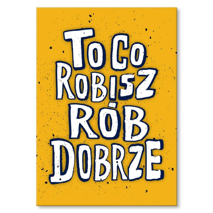 Plakat metalowy Rób dobrze Prezent