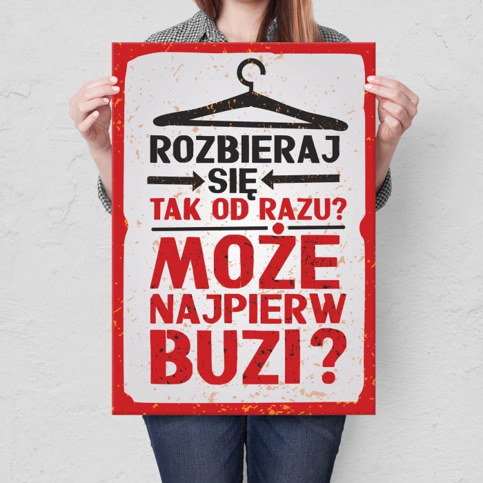 Plakat metalowy Rozbieraj się Prezent