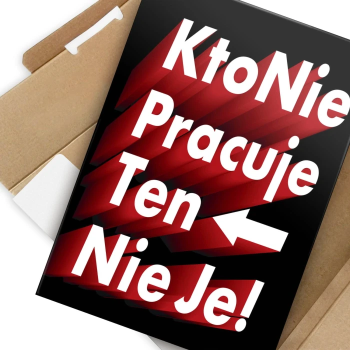 Plakat metalowy Kto nie pracuje... Prezent