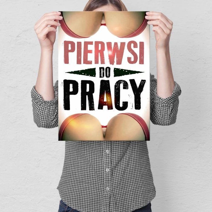 Plakat metalowy Pierwsi do pracy Prezent