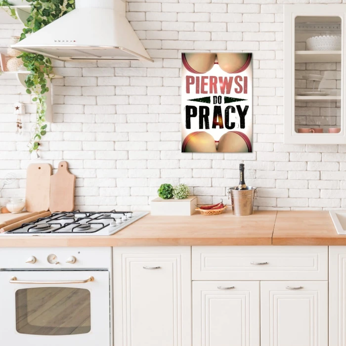Plakat metalowy Pierwsi do pracy Prezent