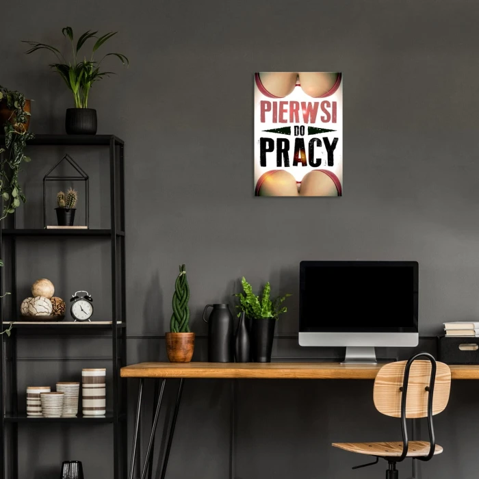 Plakat metalowy Pierwsi do pracy Prezent