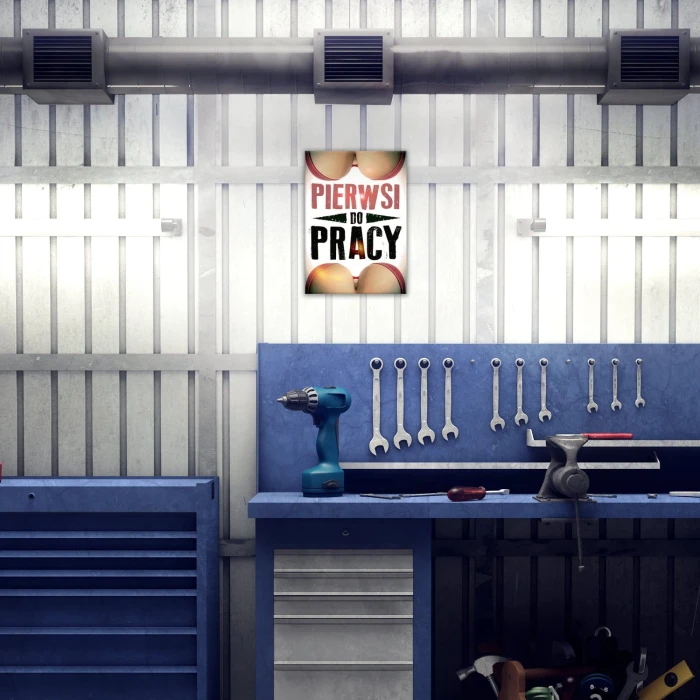 Plakat metalowy Pierwsi do pracy Prezent