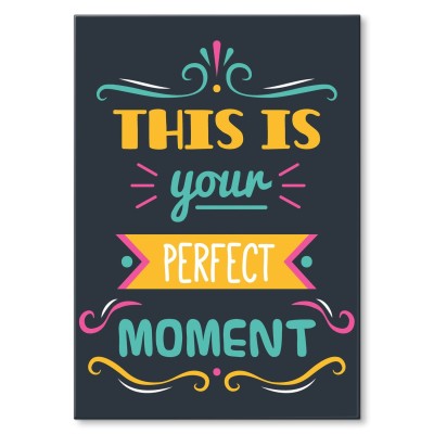 Plakat metalowy This is perfect moment Prezent