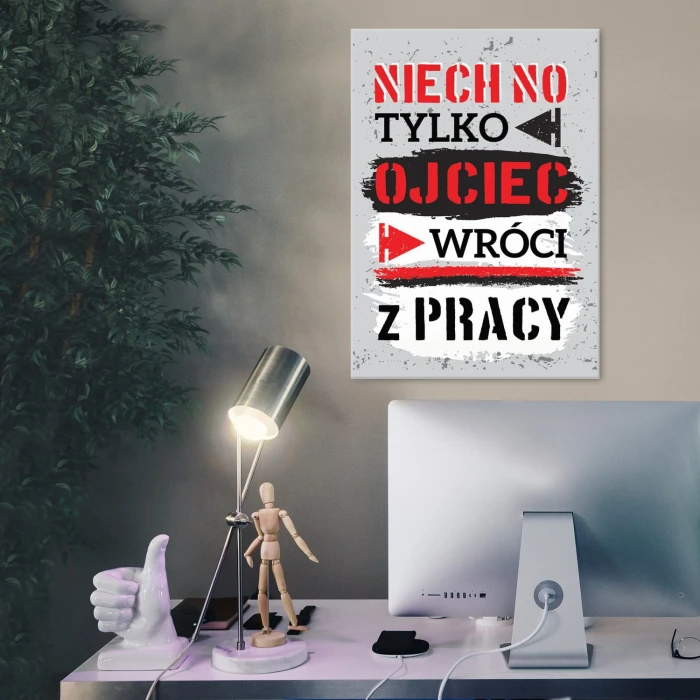 Plakat metalowy Ojciec wróci z pracy Prezent