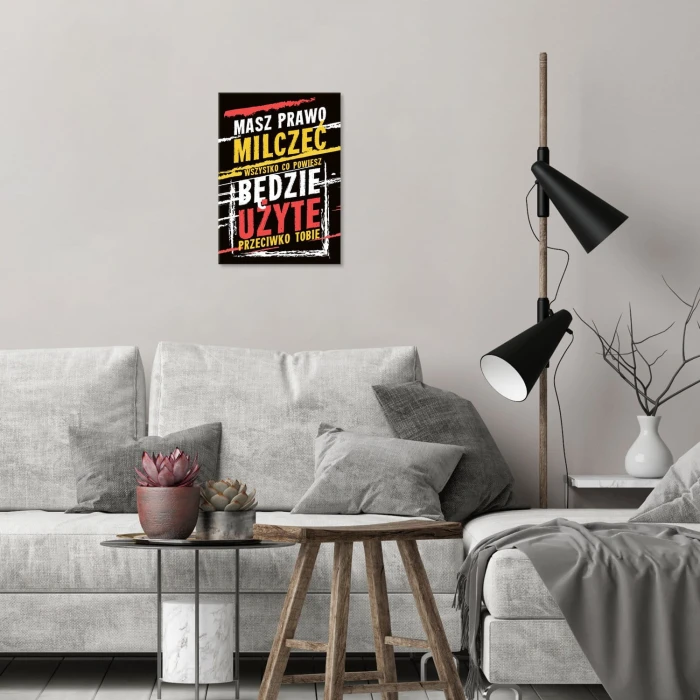 Plakat metalowy Masz prawo milczeć Prezent
