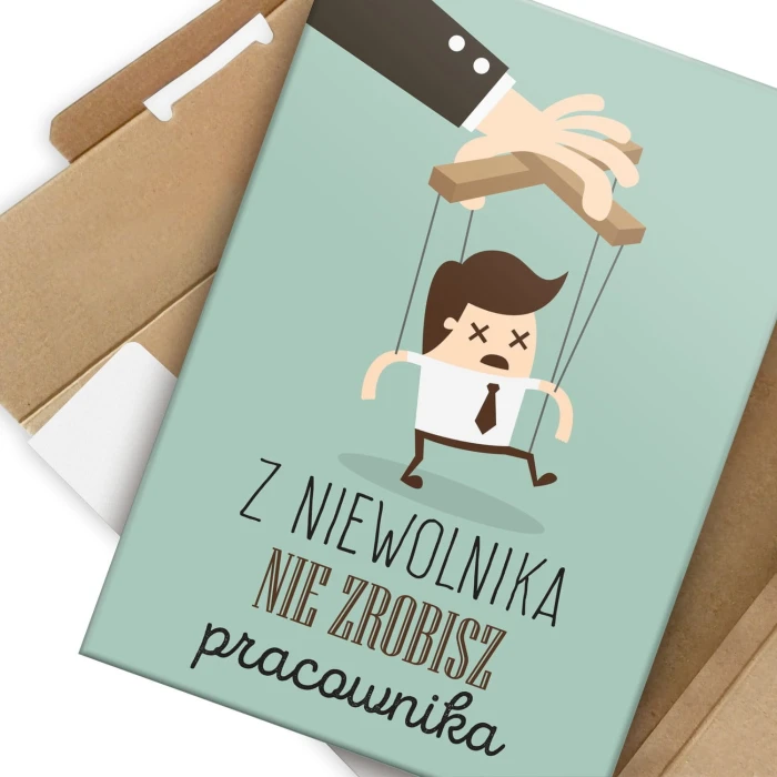 Plakat metalowy Niewolnik pracownik Prezent