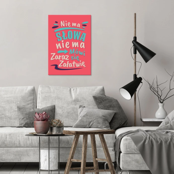 Plakat metalowy Nie ma słowa nie ma Prezent