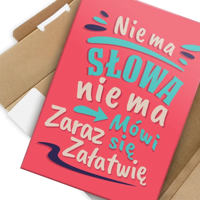 Plakat metalowy Nie ma słowa nie ma Prezent