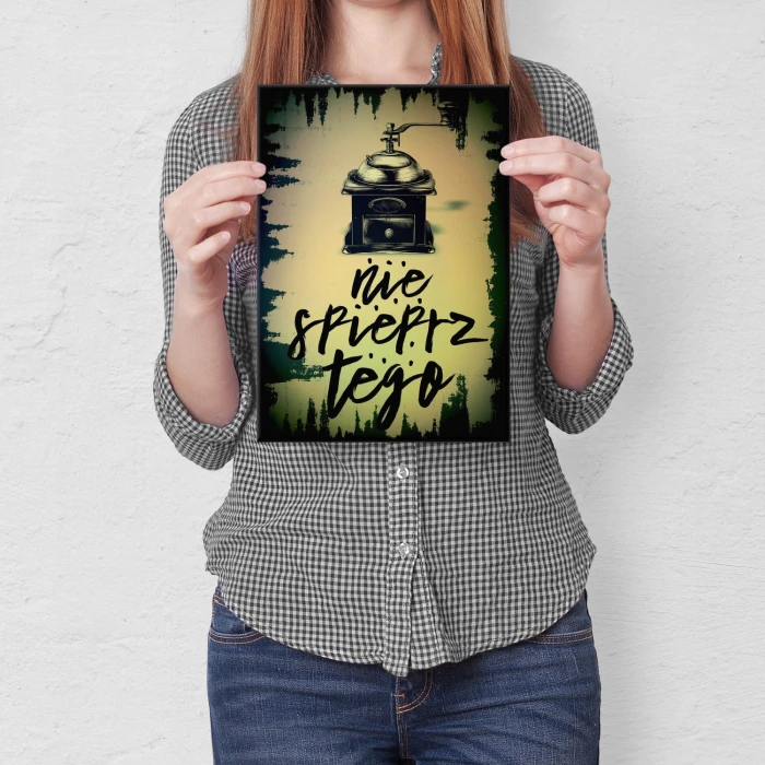 Plakat metalowy Nie spieprz tego Prezent