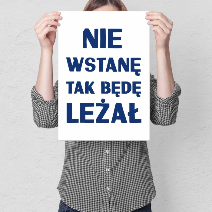 Plakat metalowy Nie wstanę Prezent