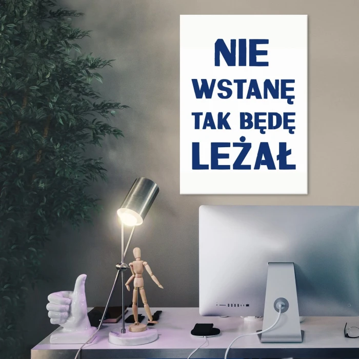 Plakat metalowy Nie wstanę Prezent
