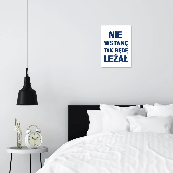 Plakat metalowy Nie wstanę Prezent