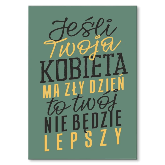 Plakat metalowy Zły dzień Prezent