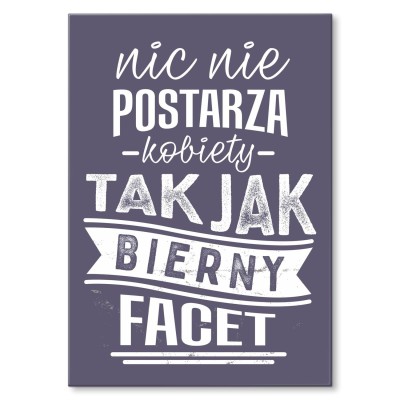 Plakat metalowy Bierny facet Prezent
