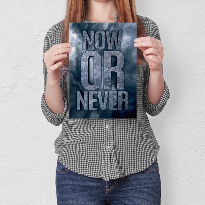 Plakat metalowy Now or never Prezent