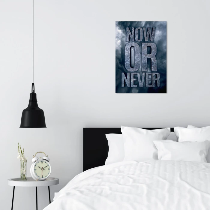 Plakat metalowy Now or never Prezent