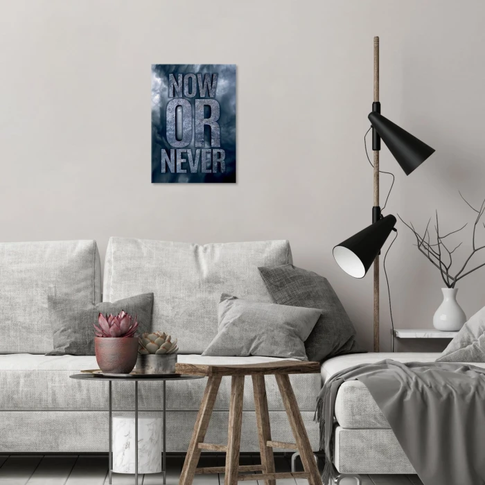 Plakat metalowy Now or never Prezent
