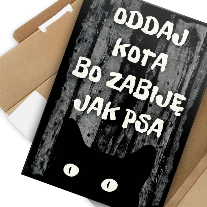 Plakat metalowy Oddaj kota bo zabiję Prezent