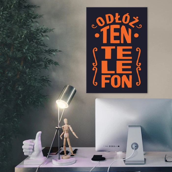 Plakat metalowy Odłóż ten telefon Prezent