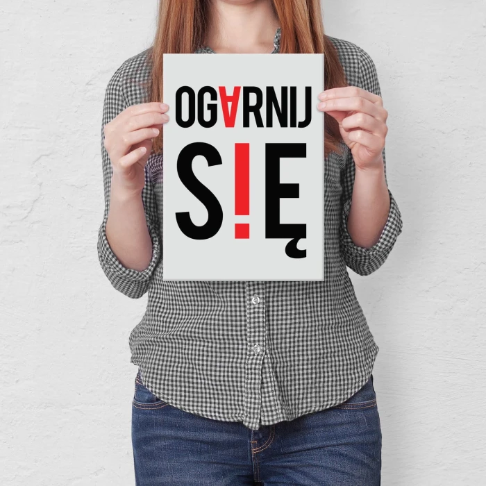 Plakat metalowy Ogarnij się Prezent