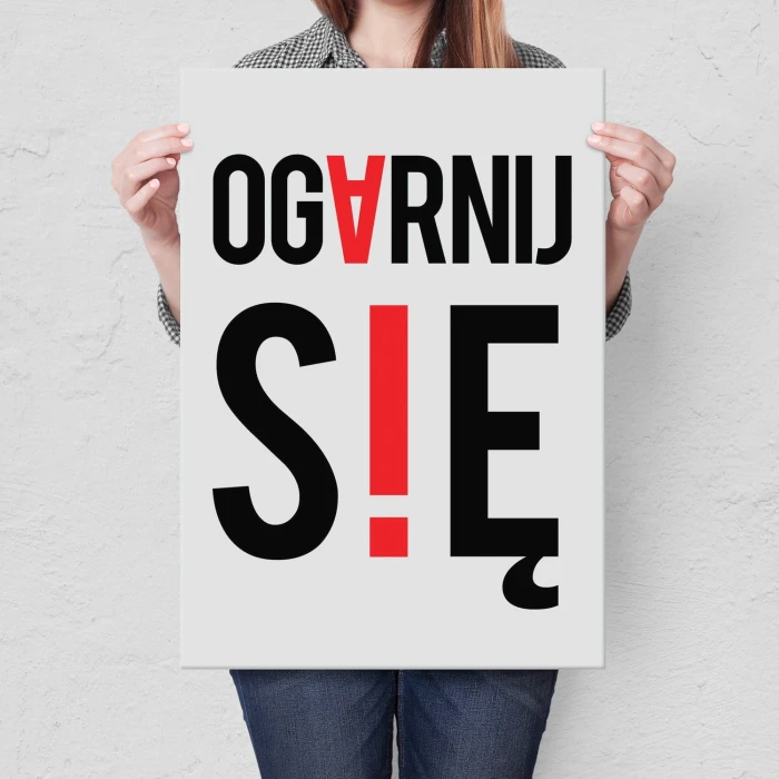 Plakat metalowy Ogarnij się Prezent