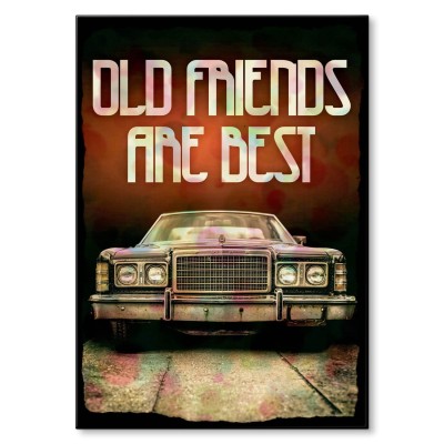 Plakat metalowy Old friends are best Prezent