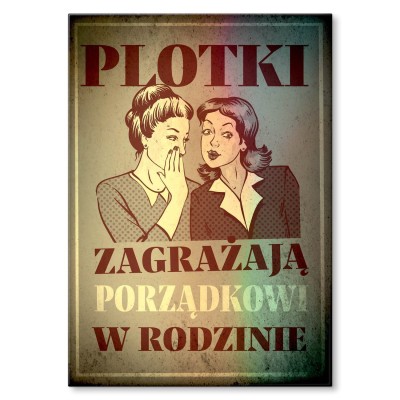 Plakat metalowy Plotki Prezent