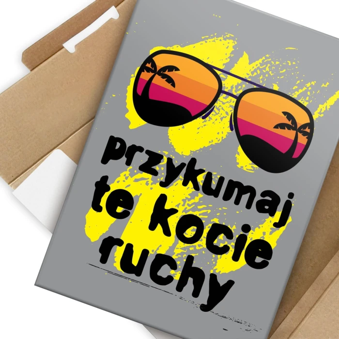 Plakat metalowy Przykumaj kocie ruchy Prezent